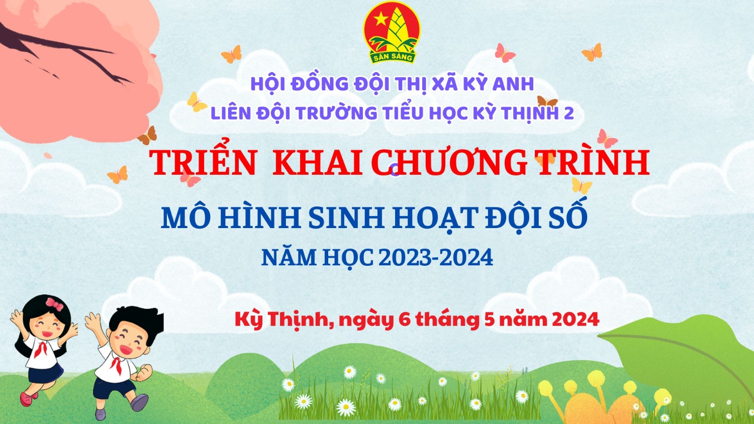 LIÊN ĐỘI TRƯỜNG TIỂU HỌC KỲ THỊNH 2 TỔ CHỨC HƯỚNG DẪN ĐỘI VIÊN, THIẾU NHI SINH HOẠT ĐỘI TRÊN NỀN TẢNG SÔ NĂM HỌC 2023-2024