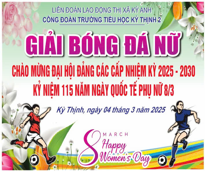 CÔNG ĐOÀN TRƯỜNG TIỂU HỌC KỲ THỊNH 2 TỔ CHỨC GIAO LƯU BÓNG ĐÁ NỮ VIÊN CHỨC CHÀO MỪNG ĐẠI HỘI ĐẢNG CÁC CẤP - KỈ NIỆM 115 NĂM NGÀY QUỐC TẾ PHỤ NỮ 8/3